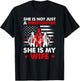 She Is Not Just A Firefighter She Is My Wife T-Shirt - T-Shirt | Black