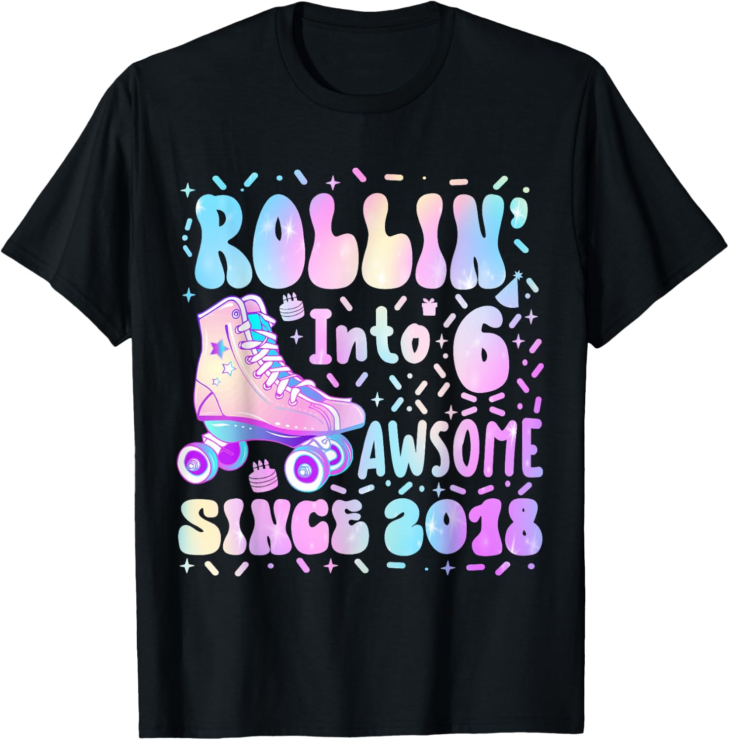Roller Skate 6th Birthday Rolling Into 6 Since 2018 Girl Boy T-Shirt - T-Shirt | Black