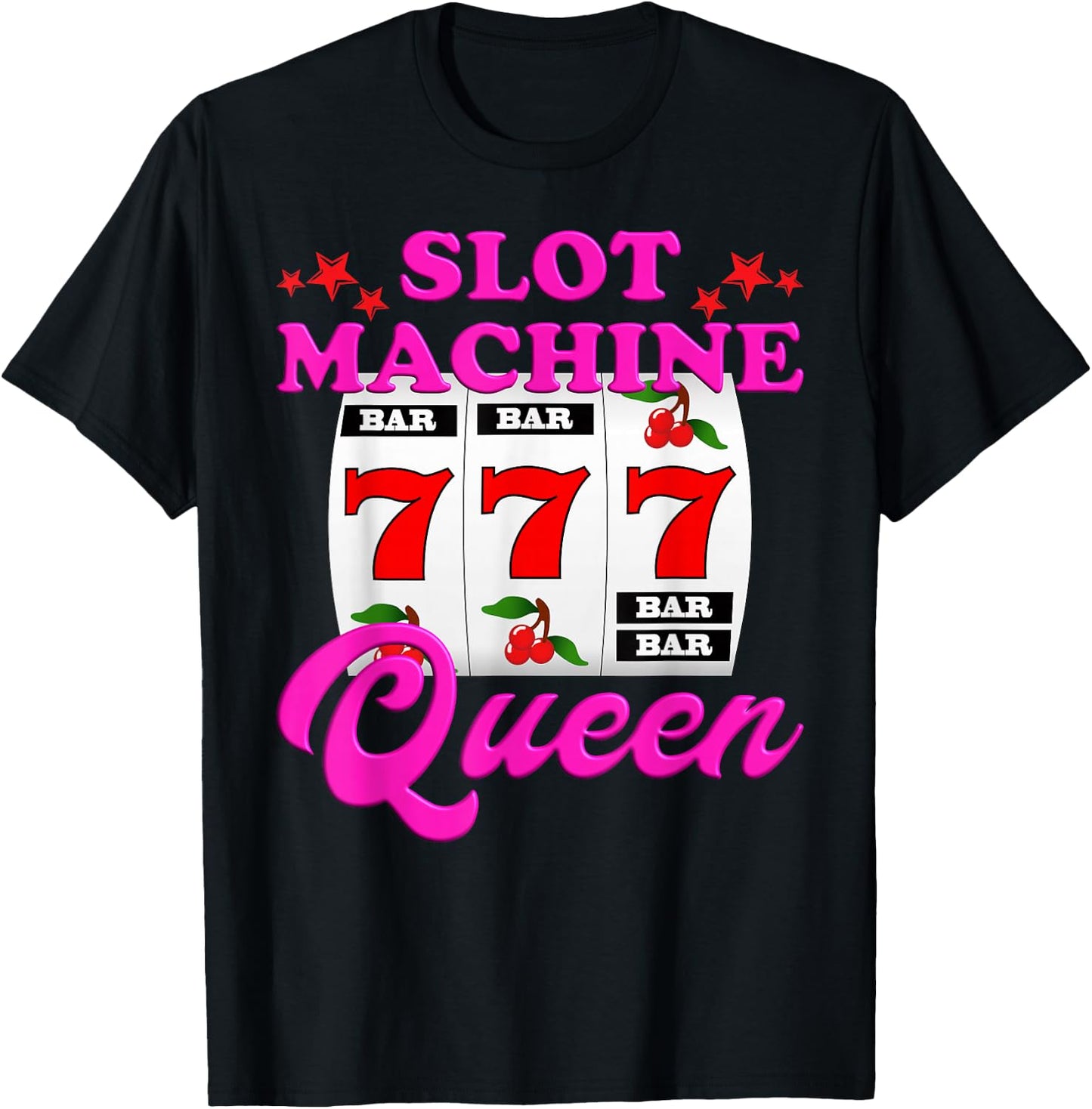 Slot Machine Queen Casino Las Vegas Gambling Casino T-Shirt - T-Shirt | Black