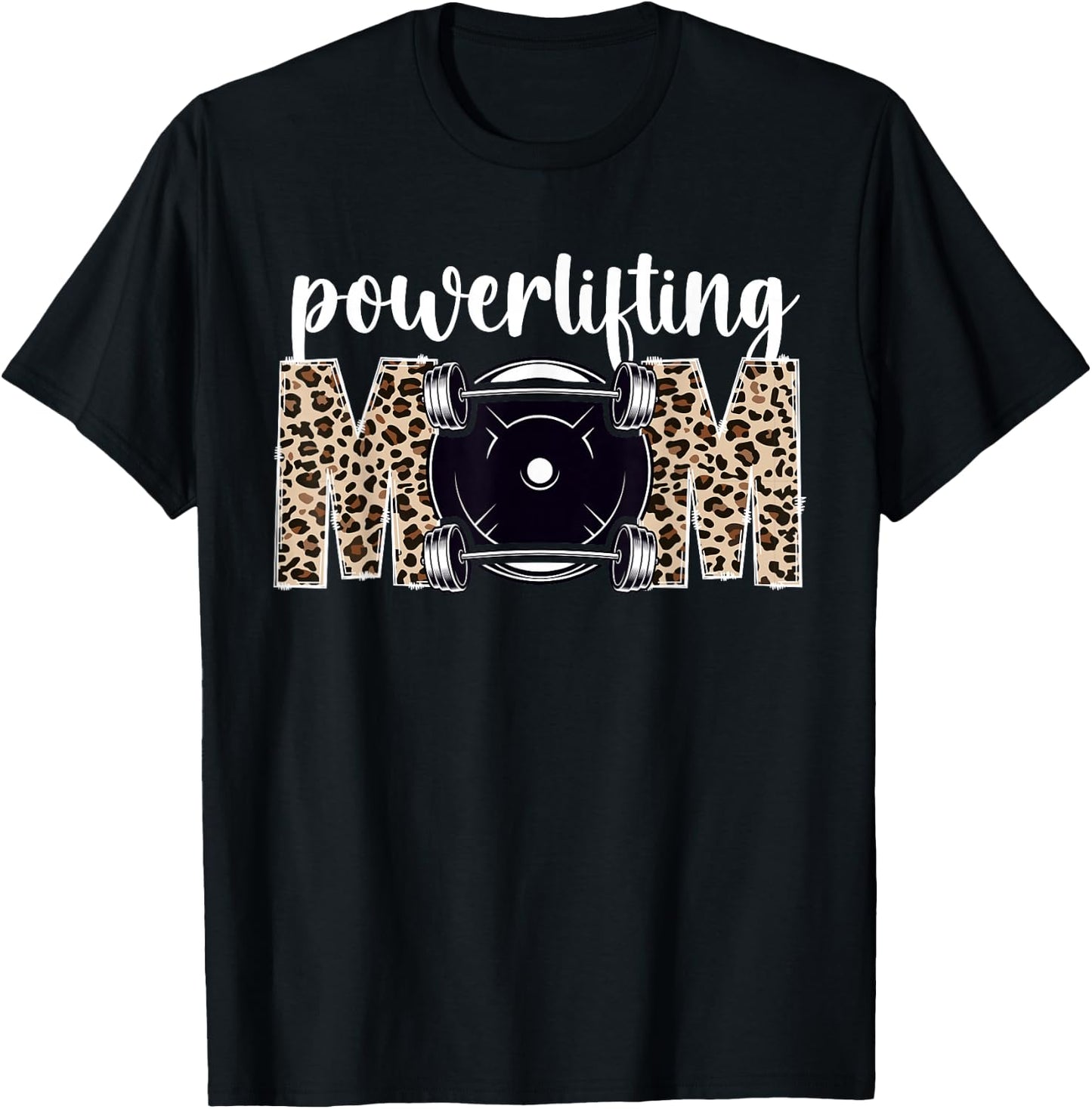 Powerlifting Mom Leopard Mom Of A Powerlifter Mother T-Shirt - T-Shirt | Black