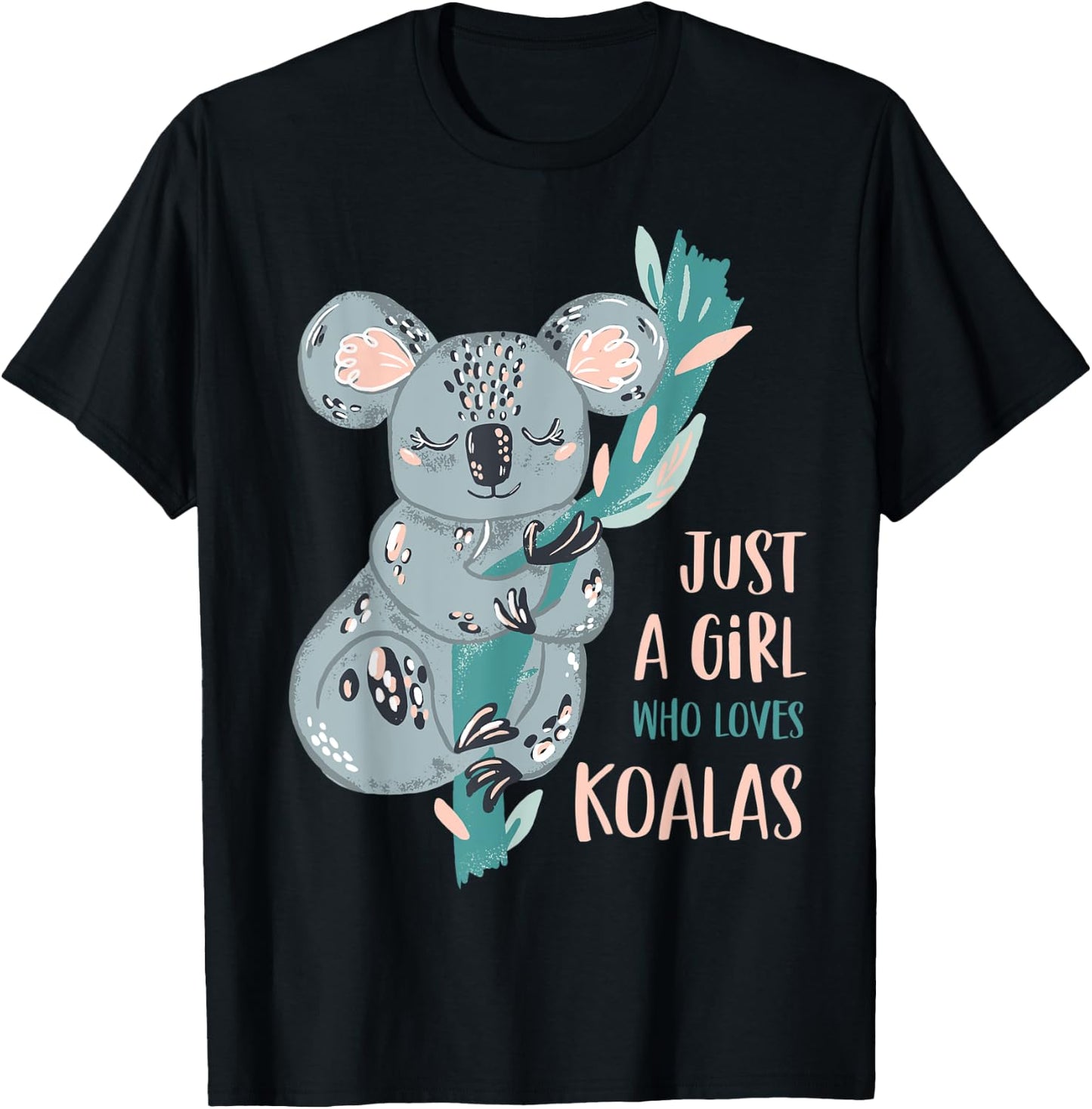 Just A Girl Who Loves Koala Bear Cute Gift T-Shirt - T-Shirt | Black