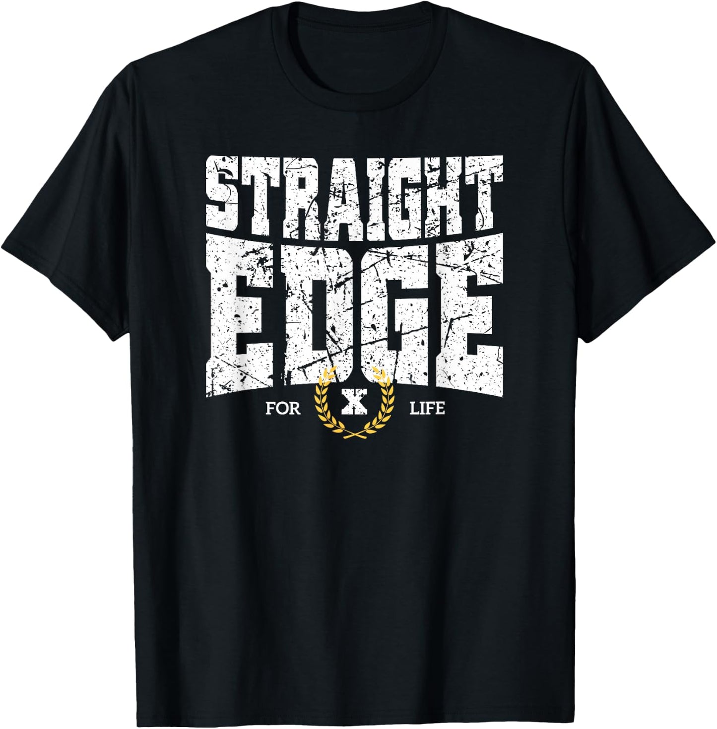 Straight Edge Saying Quote For Straight Edger Lifestyle XXX T-Shirt - T-Shirt | Black