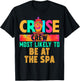 Cruise Crew Most Likely to Be At The Spa Hippie T-Shirt - T-Shirt | Black