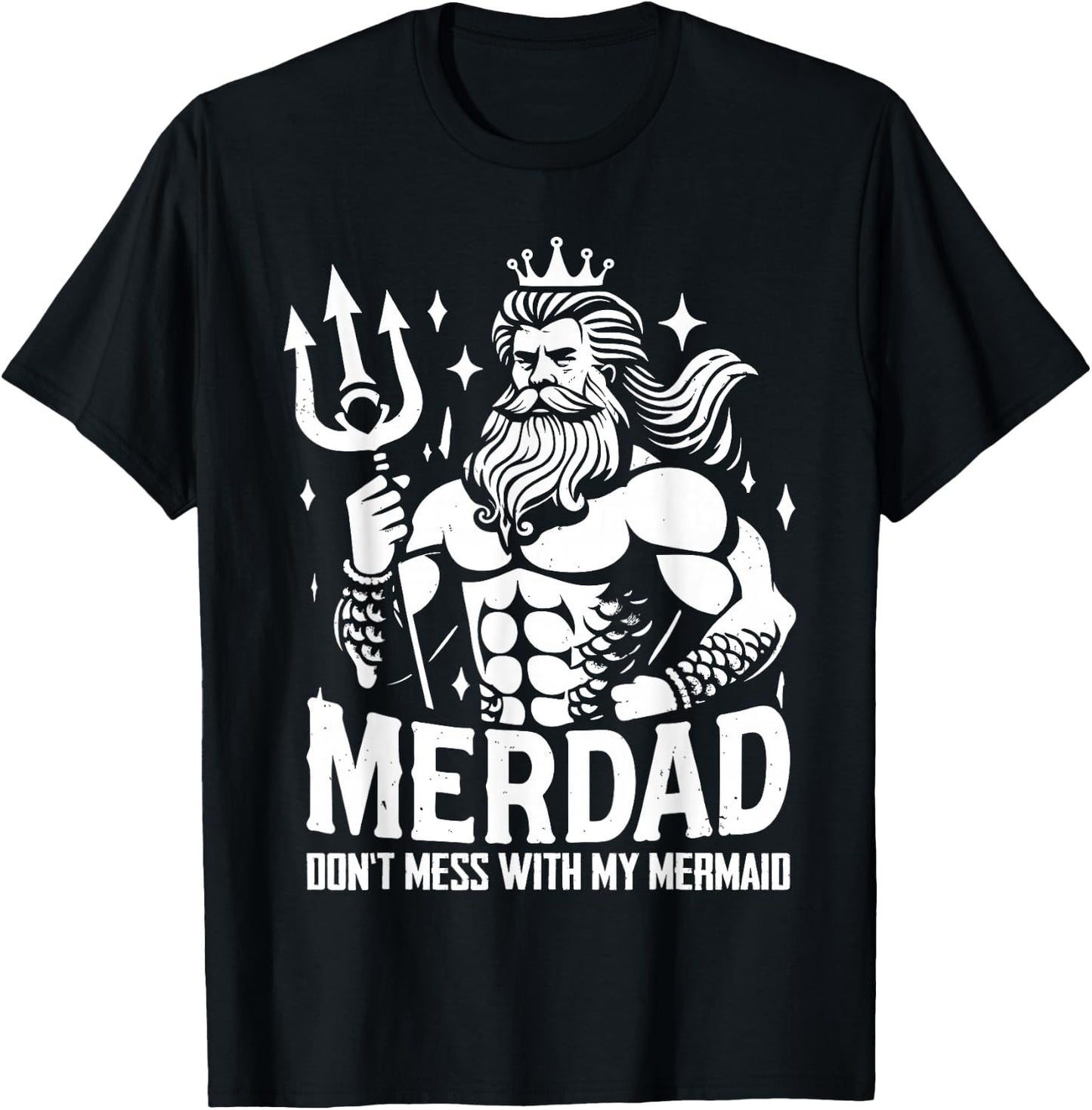 Merdad Dont Mess With My Mermaid T-Shirt - T-Shirt | Black