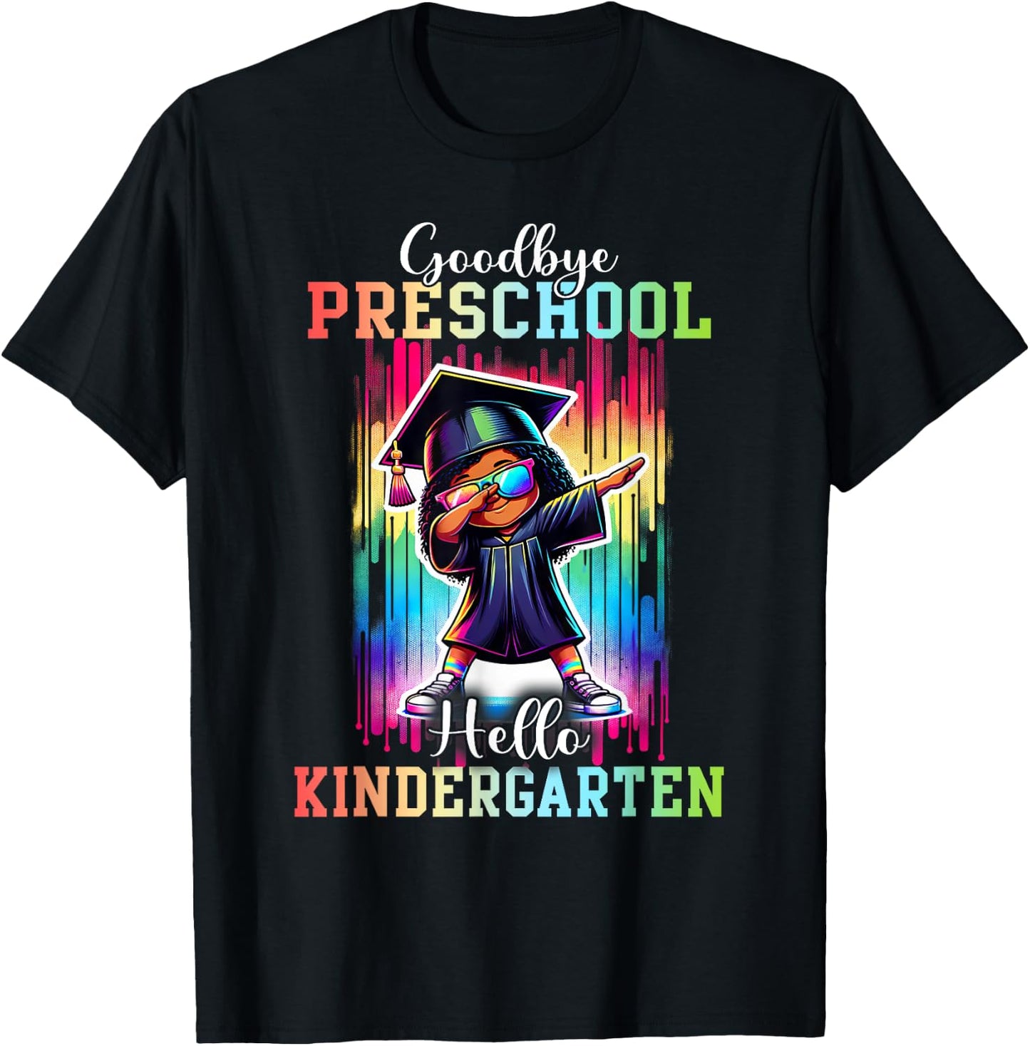 Goodbye Preschool Hello Kindergarten Graduate Black Girl Dab T-Shirt - T-Shirt | Black