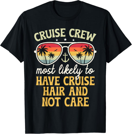 Most Likely To Have Cruise Hair Matching Family Cruise 2025 T-Shirt - T-Shirt | Black