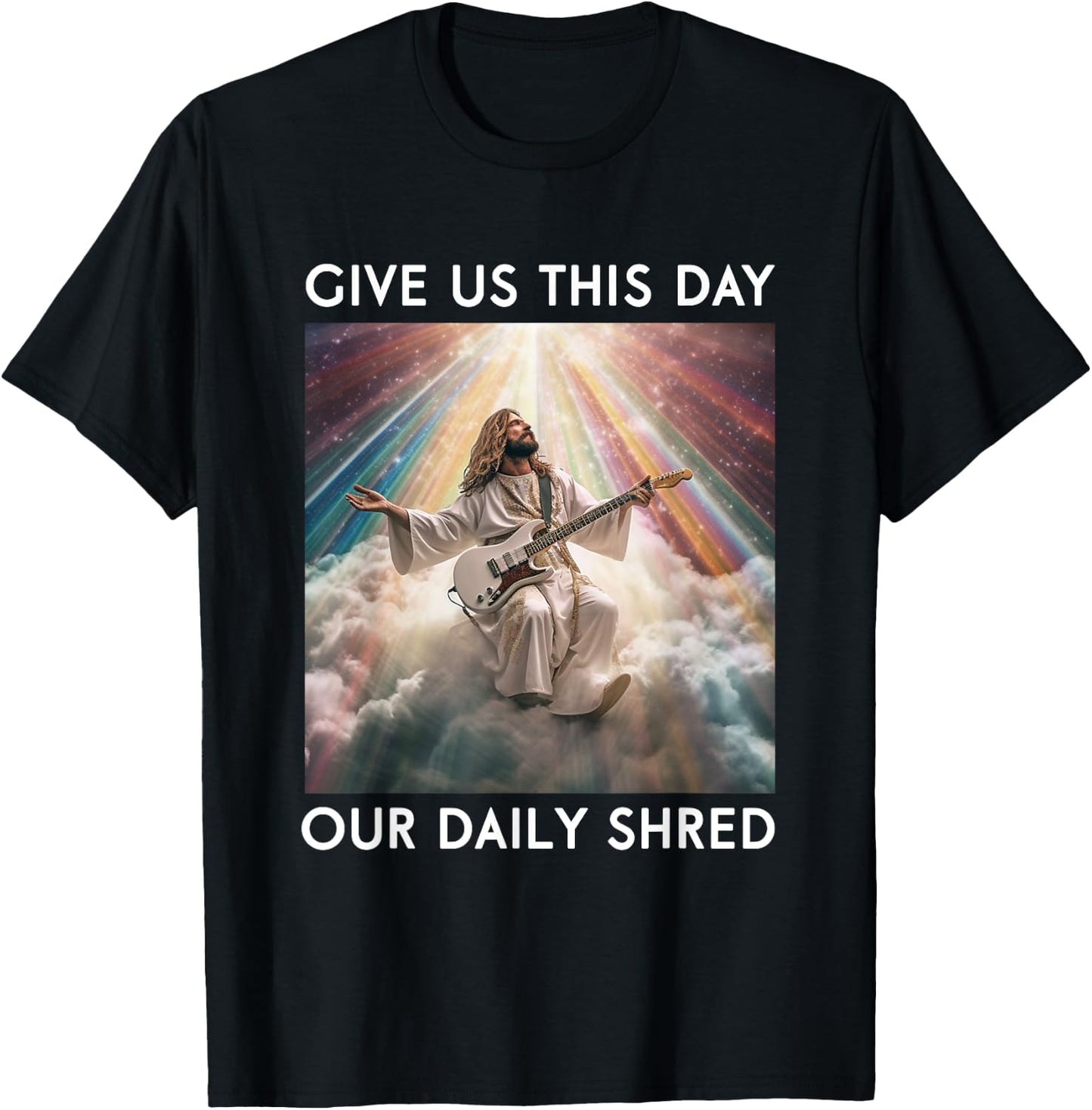 Give Us This Day Our Daily Shred Jesus Christian T-Shirt - T-Shirt | Black