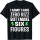 I Have Zero Rizz But I Make Six Figures Funny T-Shirt - T-Shirt | Black