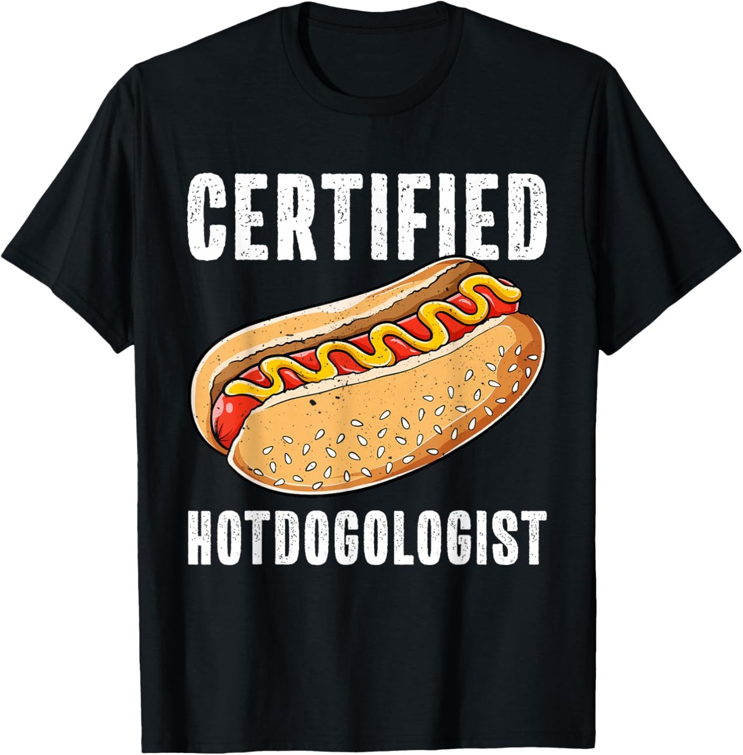 Certified Hotdogologist Funny Sausage Hotdog Lover T-Shirt - T-Shirt | Black