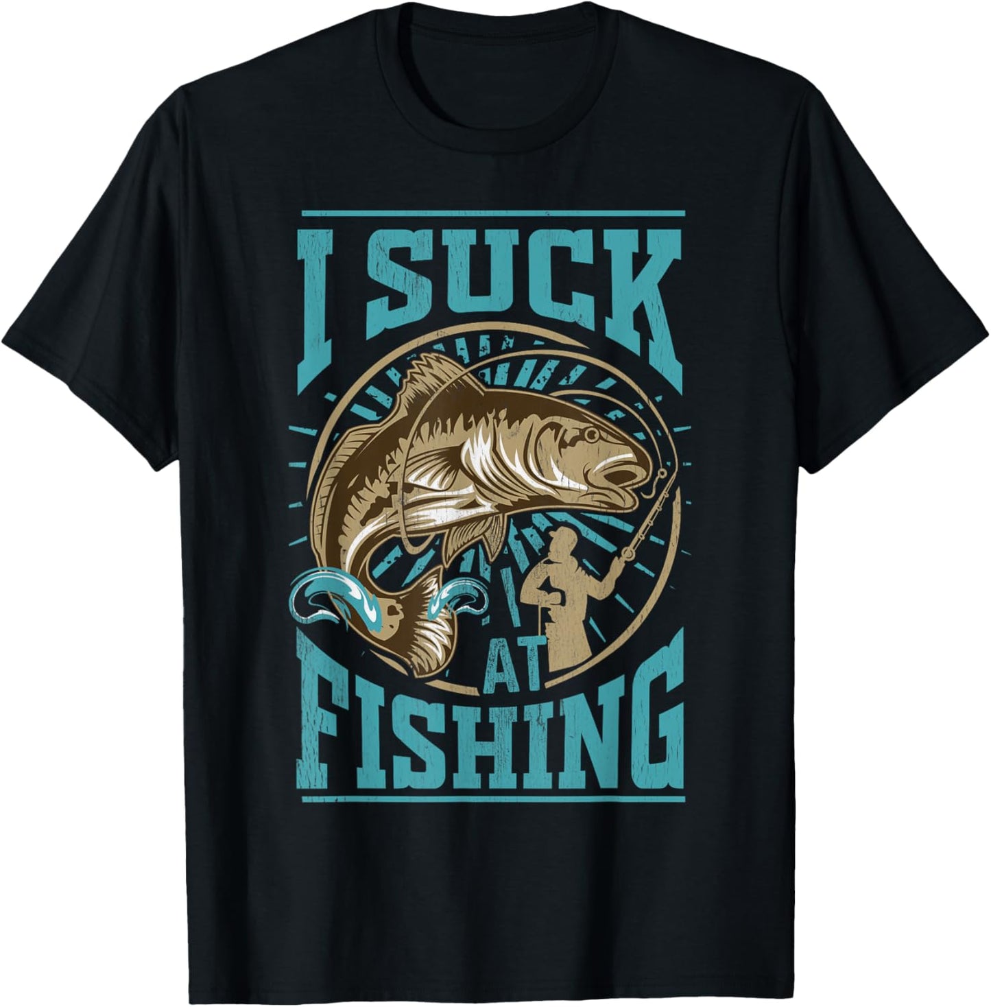 I suck at Fishing Funny Fisherman Angler Bass Fish T-Shirt - T-Shirt | Black