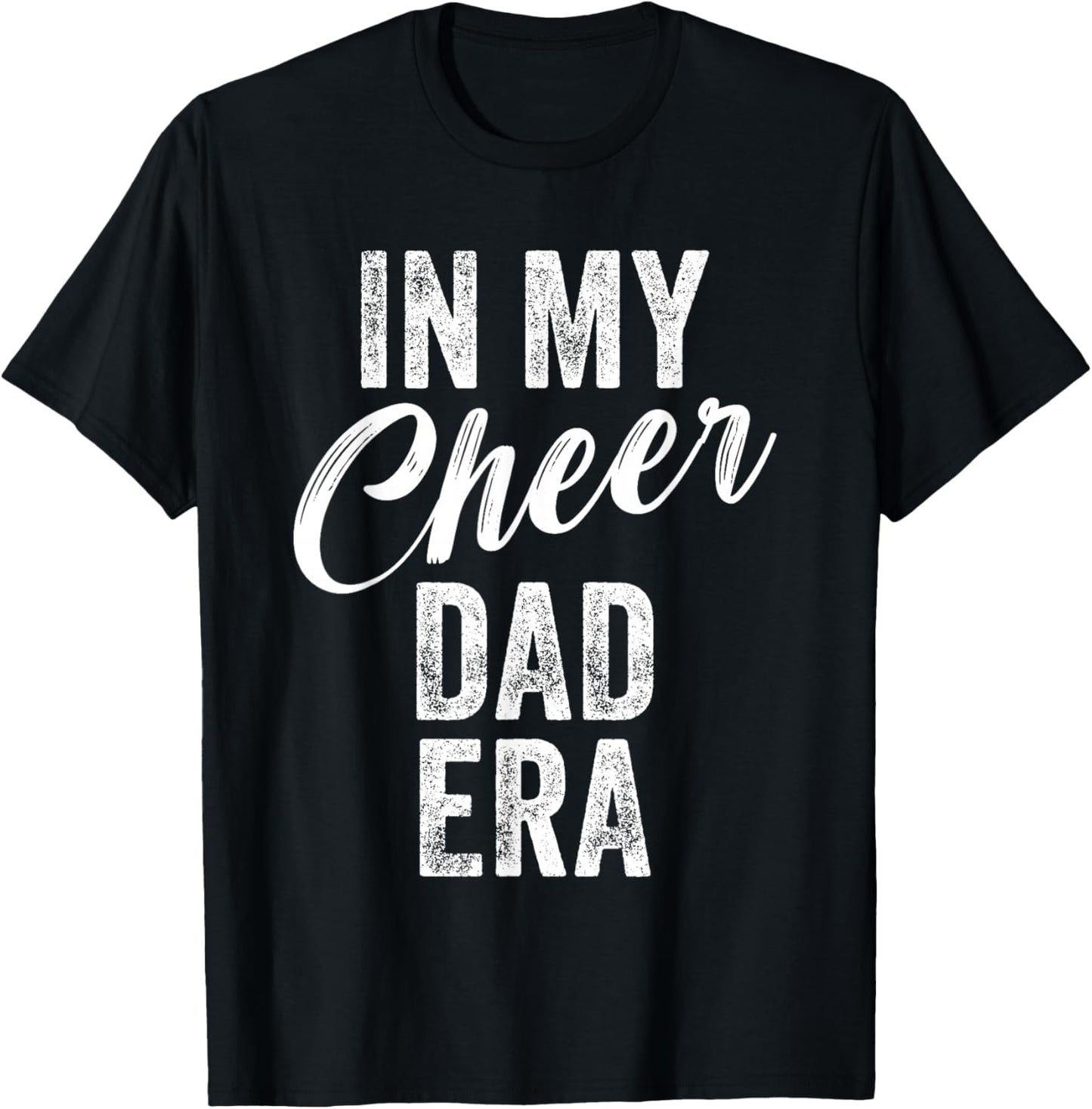 In My Cheer Dad Era Cheer Football Sports Dad Funny T-Shirt - T-Shirt | Black