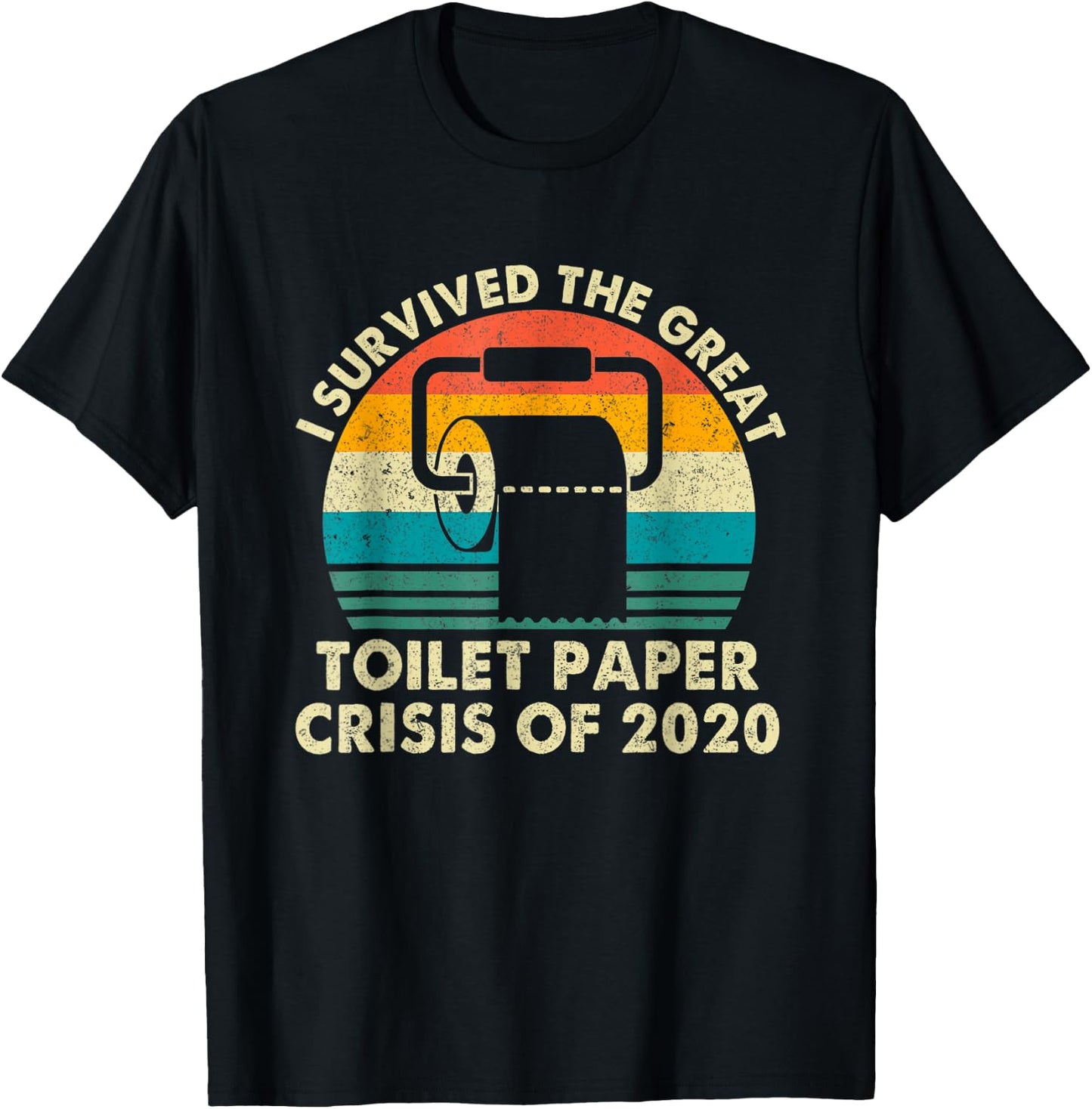 Vintage I Survived The Great Toilet Paper Crisis Of 2020 T-Shirt - T-Shirt | Black