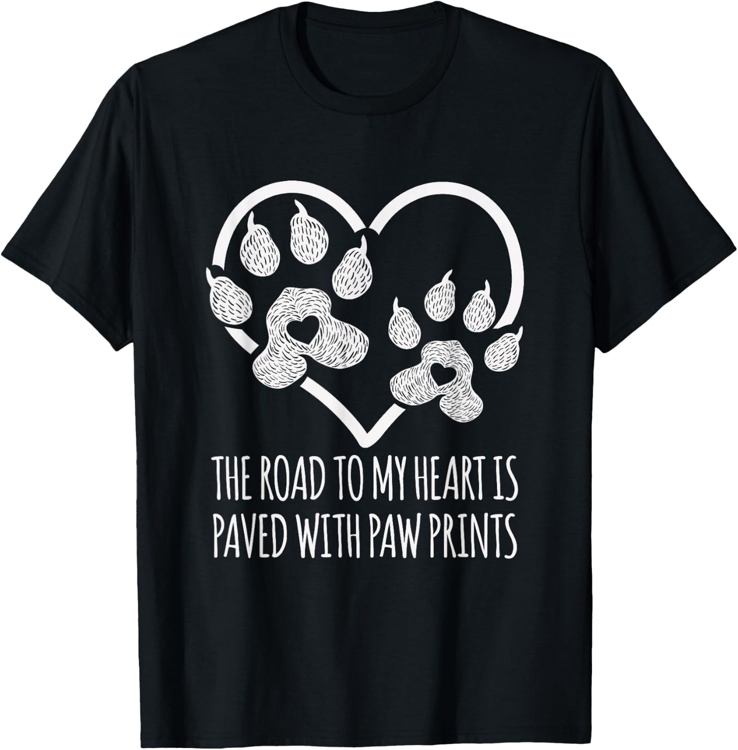 I Love Dogs Road to My Heart Paved with Paw Prints T-Shirt - T-Shirt | Black