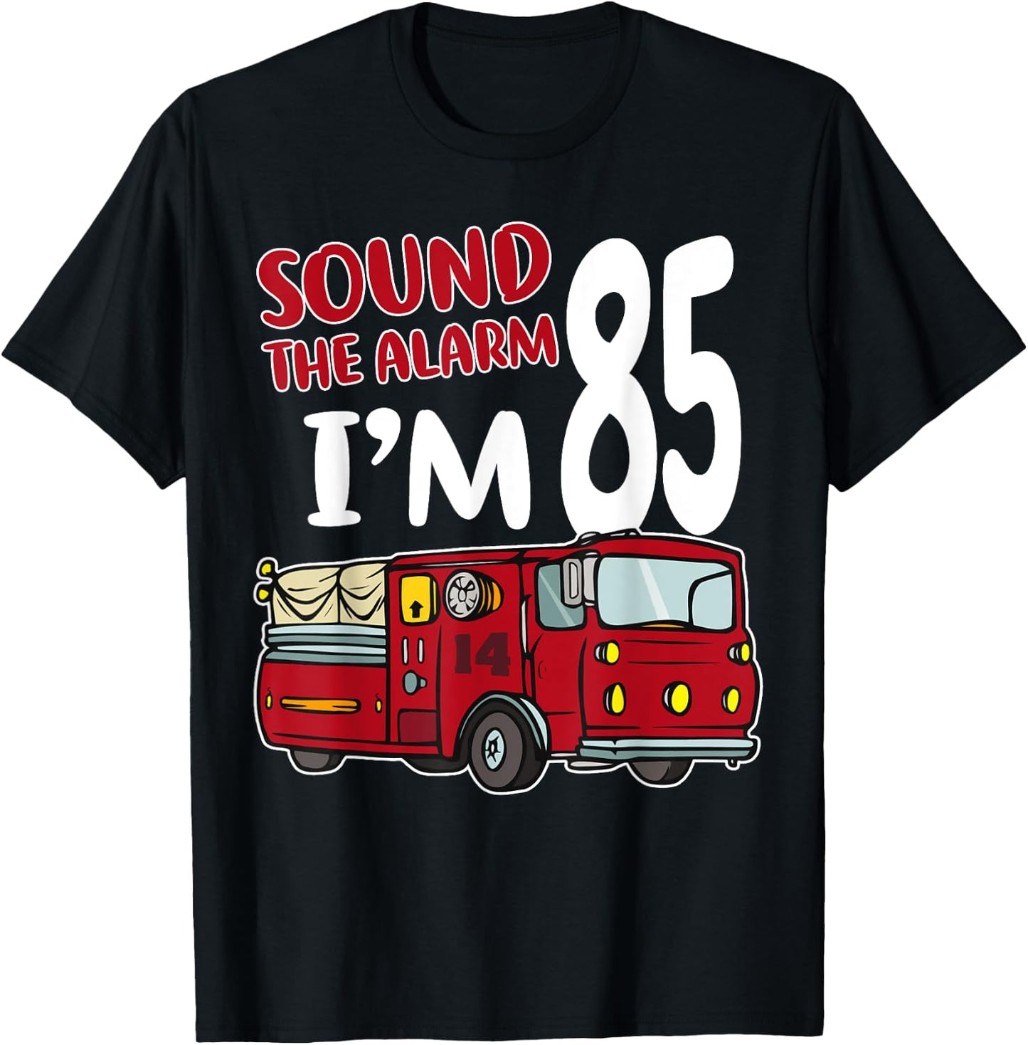 Fire Truck 85th Birthday Fireman Firefighter 85 Year Old T-Shirt - T-Shirt | Black