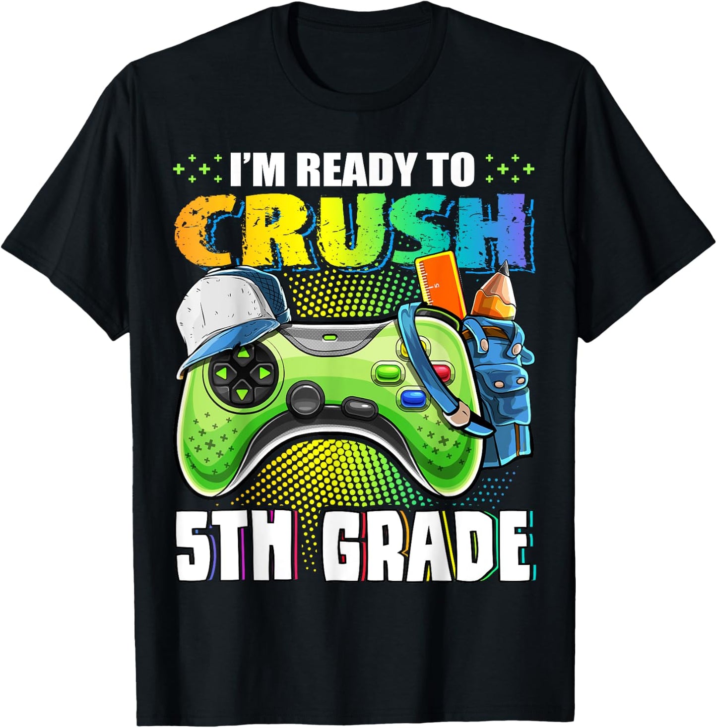 I'm Ready to Crush 5th Grade Back to School Video Game Boys T-Shirt - T-Shirt | Black