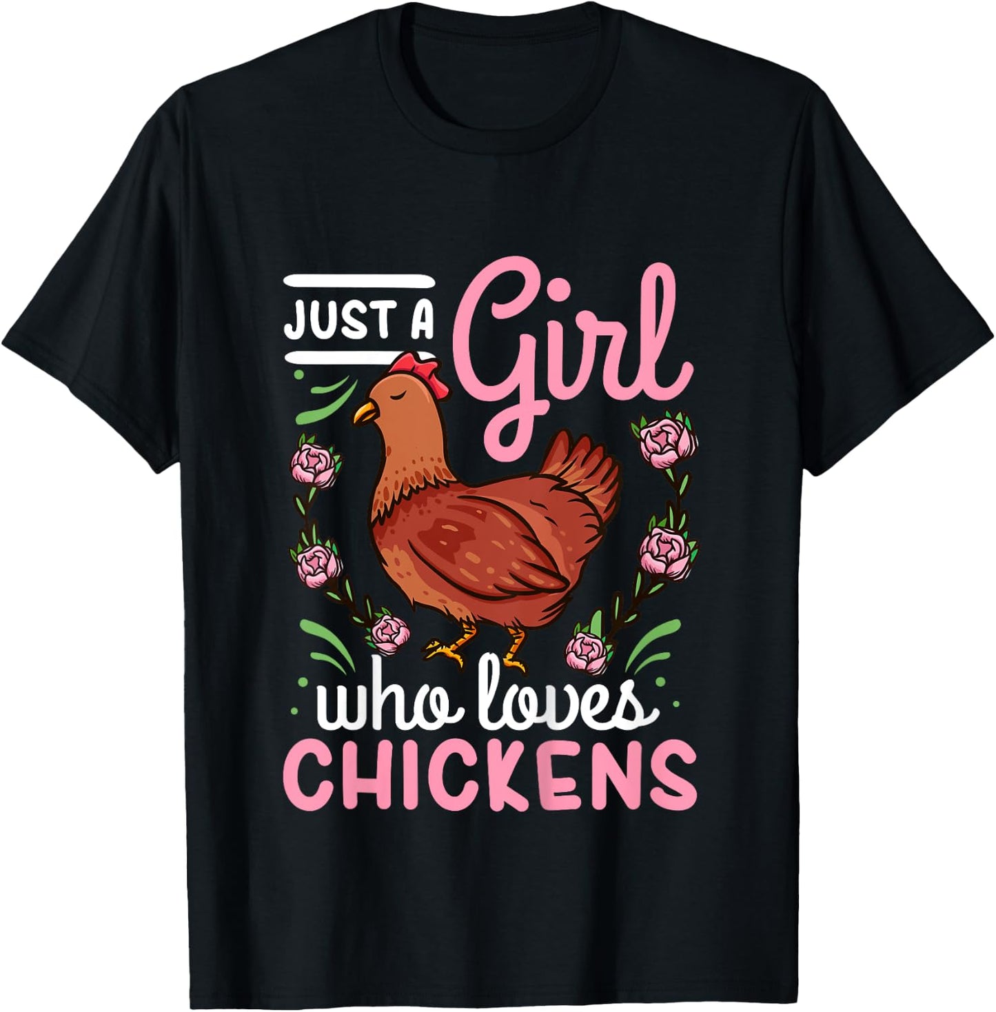 Chicken Lover Just a Girl Who Loves Chickens T-Shirt - T-Shirt | Black