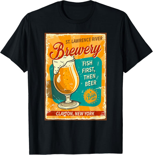 St. Lawrence River Brewery Fish First, Then Beer Clayton NY T-Shirt - T-Shirt | Black