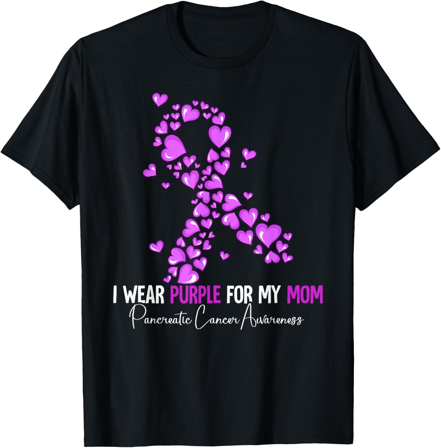 I Wear Purple For My Mom Pancreatic Cancer Awareness T-Shirt - T-Shirt | Black