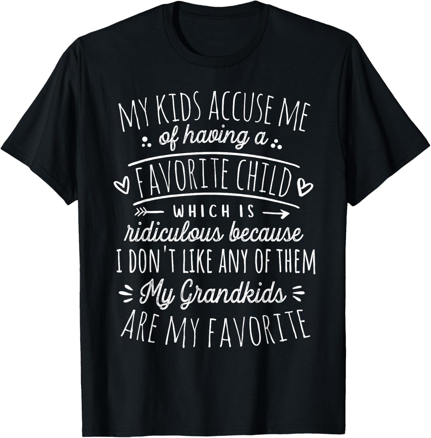 My Grandkids Are My Favorite Funny Grandmother Gifts Grandma T-Shirt - T-Shirt | Black