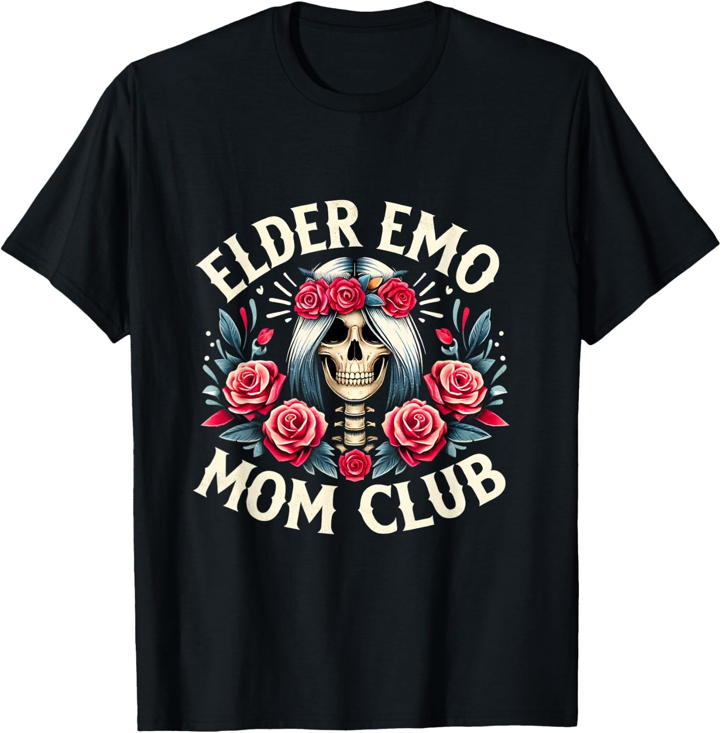 Funny Mother's Day Gifts Elder Emo Mom Club Skeleton Mom T-Shirt - T-Shirt | Black