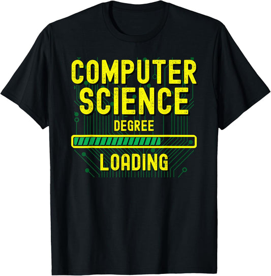 Computer Science Degree Gift Computer Science Degree Loading T-Shirt - T-Shirt | Black