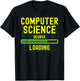 Computer Science Degree Gift Computer Science Degree Loading T-Shirt - T-Shirt | Black