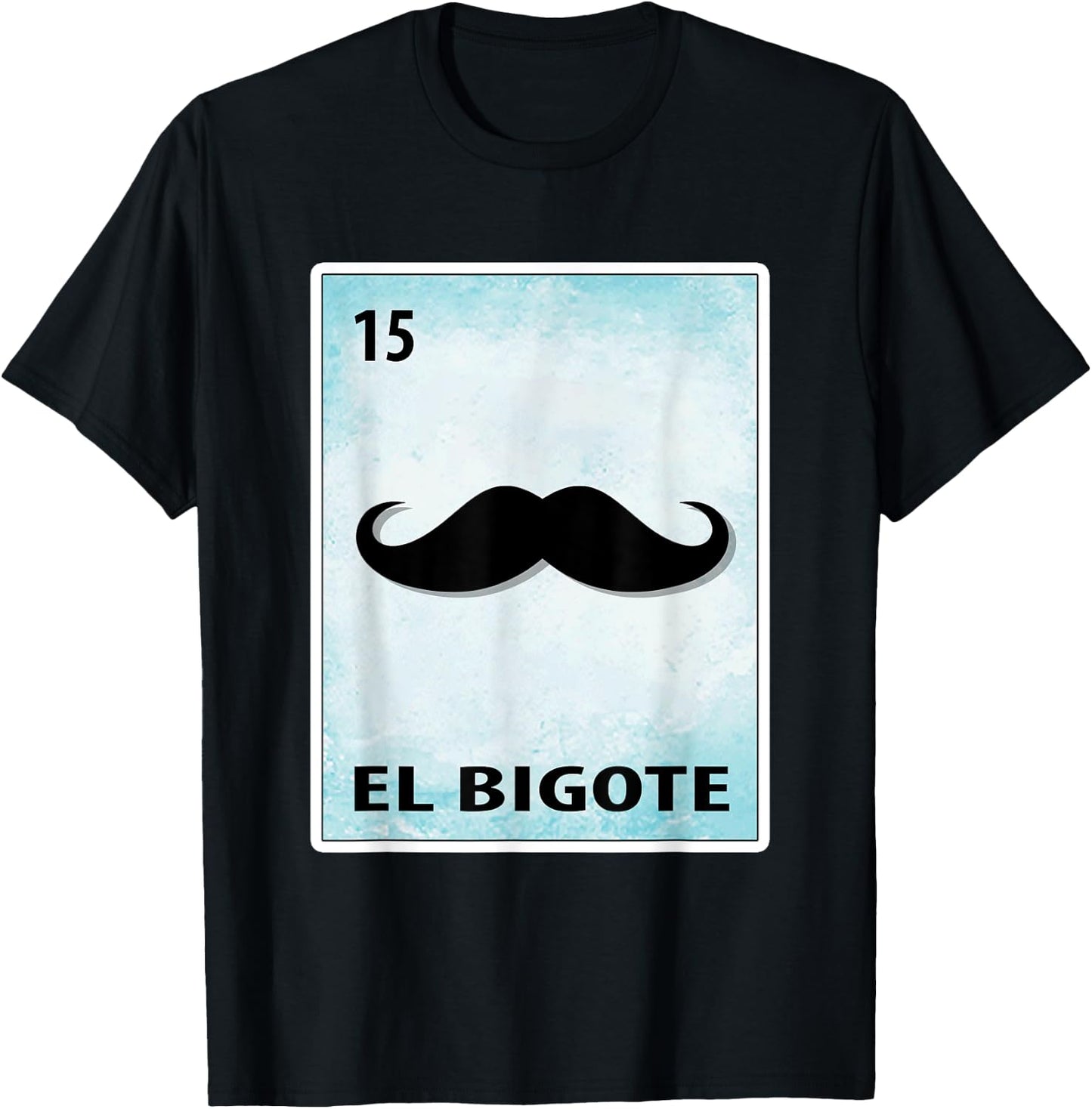 El Bigote Mexican Mustache Cards T-Shirt - T-Shirt | Black
