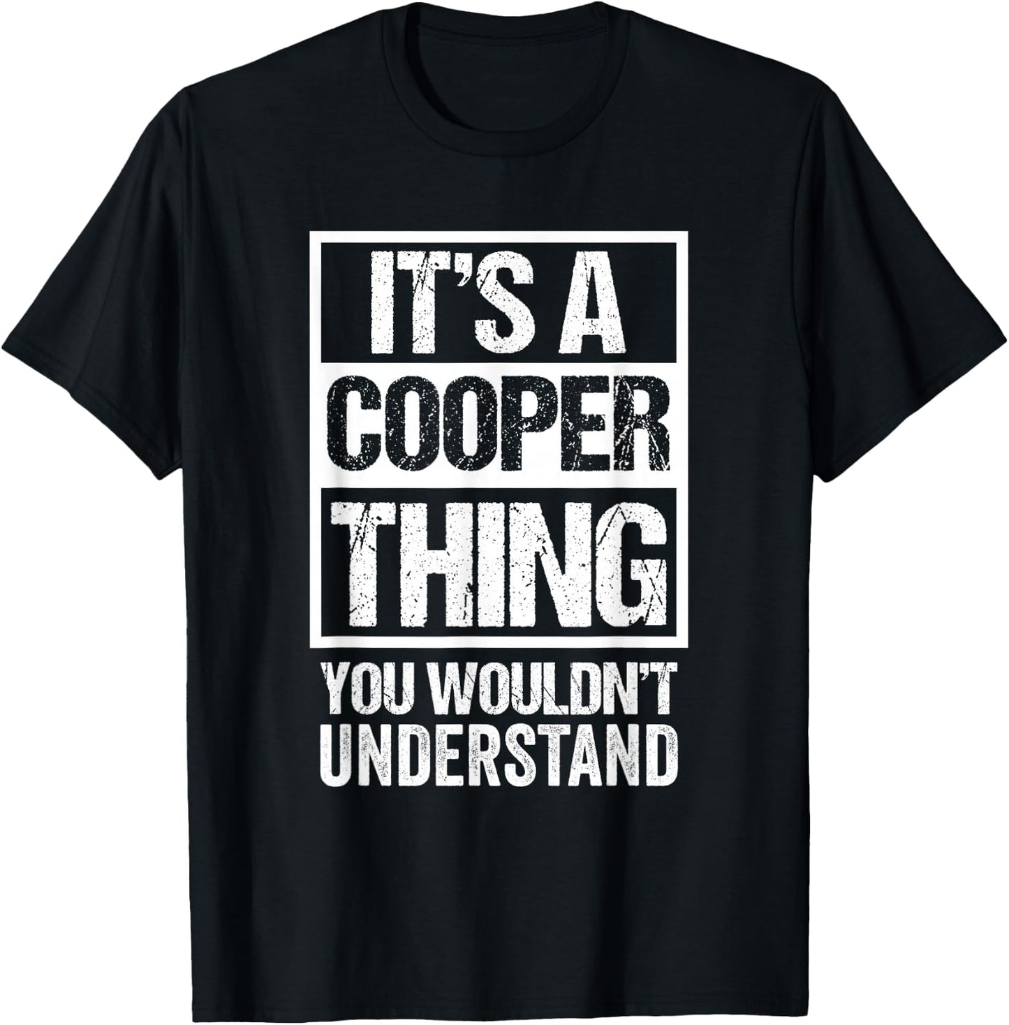 It's A Cooper Thing You Wouldn't Understand T-Shirt - T-Shirt | Black