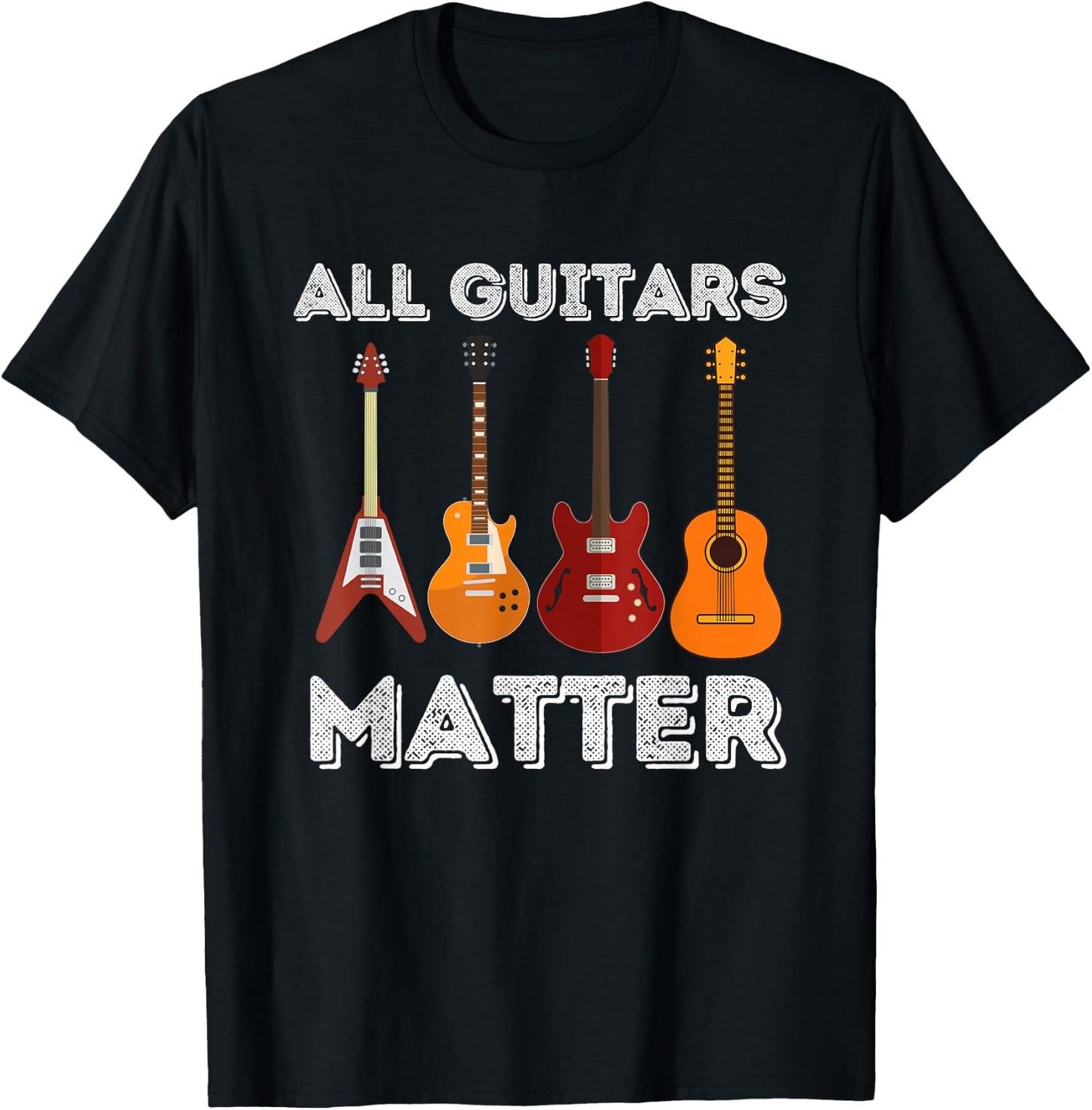 All Guitars Matter - Funny Guitar Lover & Guitarist Gift Small T-Shirt - T-Shirt | Black