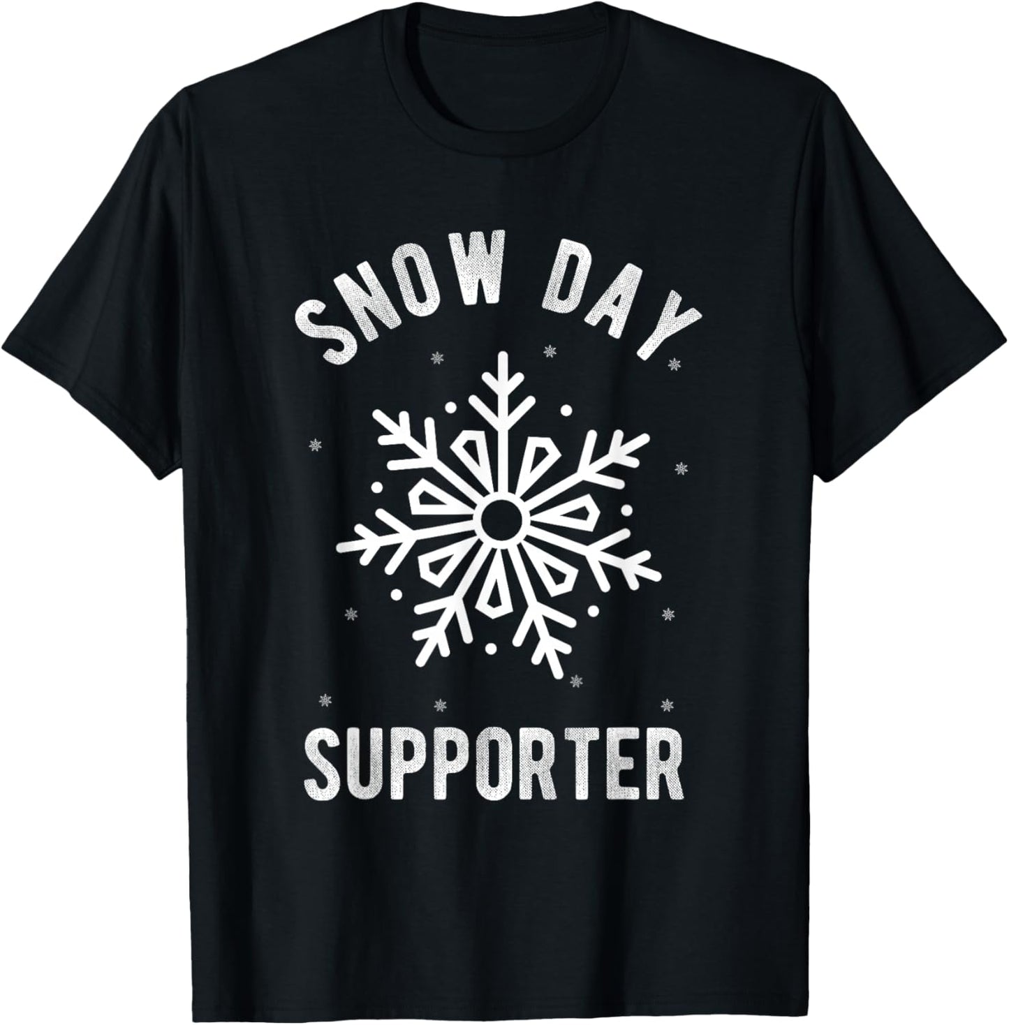 Snow Day SUPPORTER Snow Day Winter Sports Sport Athlete T-Shirt - T-Shirt | Black