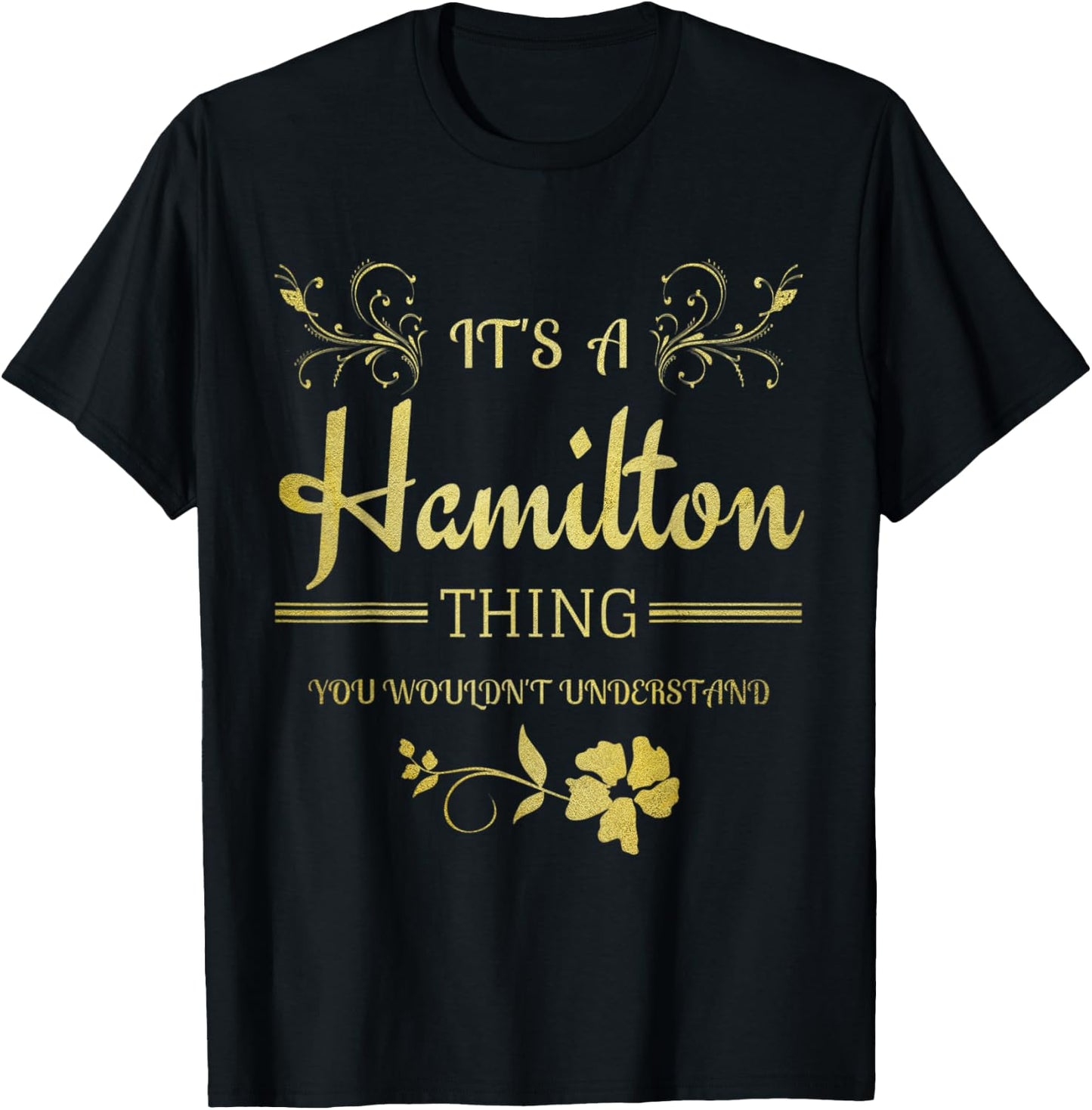 Its a Hamilton Thing Gift Teenage Girl Women T-Shirt - T-Shirt | Black