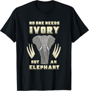 No One Needs Ivory Elephant Awareness Anti Animal Poaching T-Shirt - T-Shirt | Black