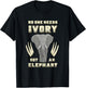 No One Needs Ivory Elephant Awareness Anti Animal Poaching T-Shirt - T-Shirt | Black
