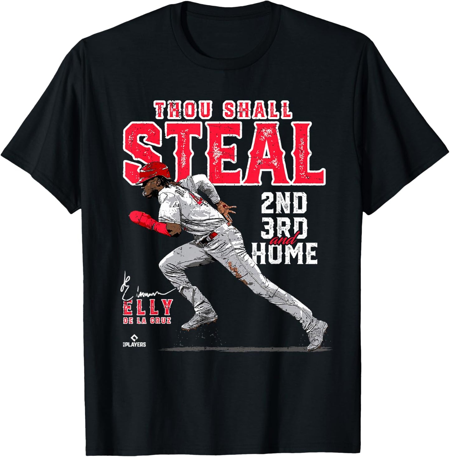 Thou Shall Steal 2nd, 3rd & Home Elly De La Cruz Cincinnati T-Shirt - T-Shirt | Black