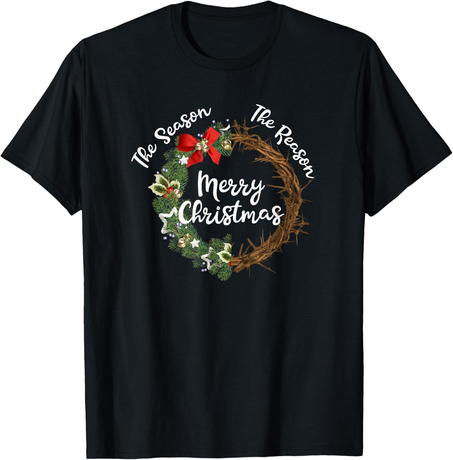 Reason For The Season Wreath Crown Thorns Christmas T-Shirt - T-Shirt | Black