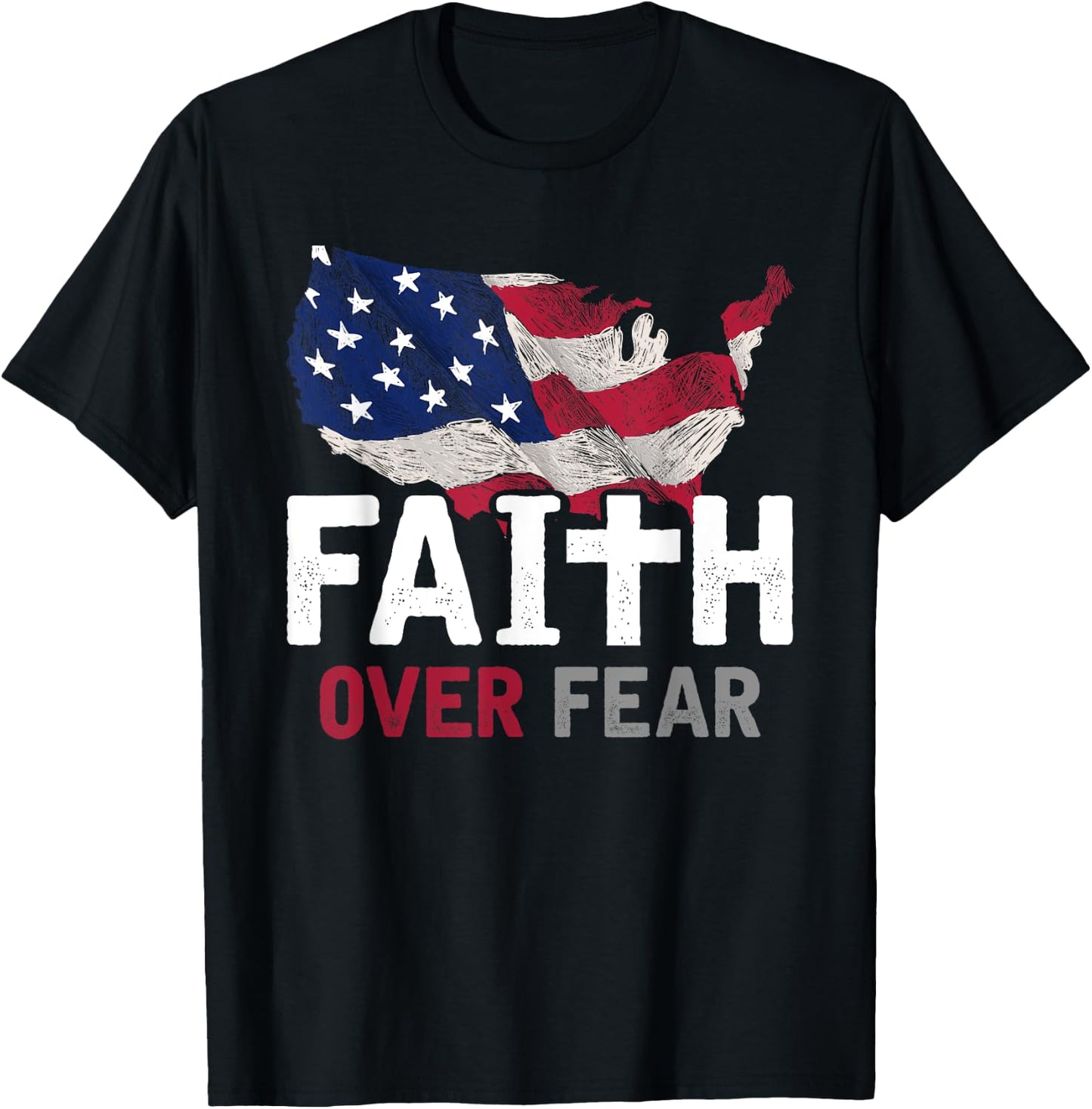 Faith Over Fear Patriotic Christian USA Flag Lord Jesus T-Shirt - T-Shirt | Black