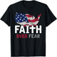 Faith Over Fear Patriotic Christian USA Flag Lord Jesus T-Shirt - T-Shirt | Black