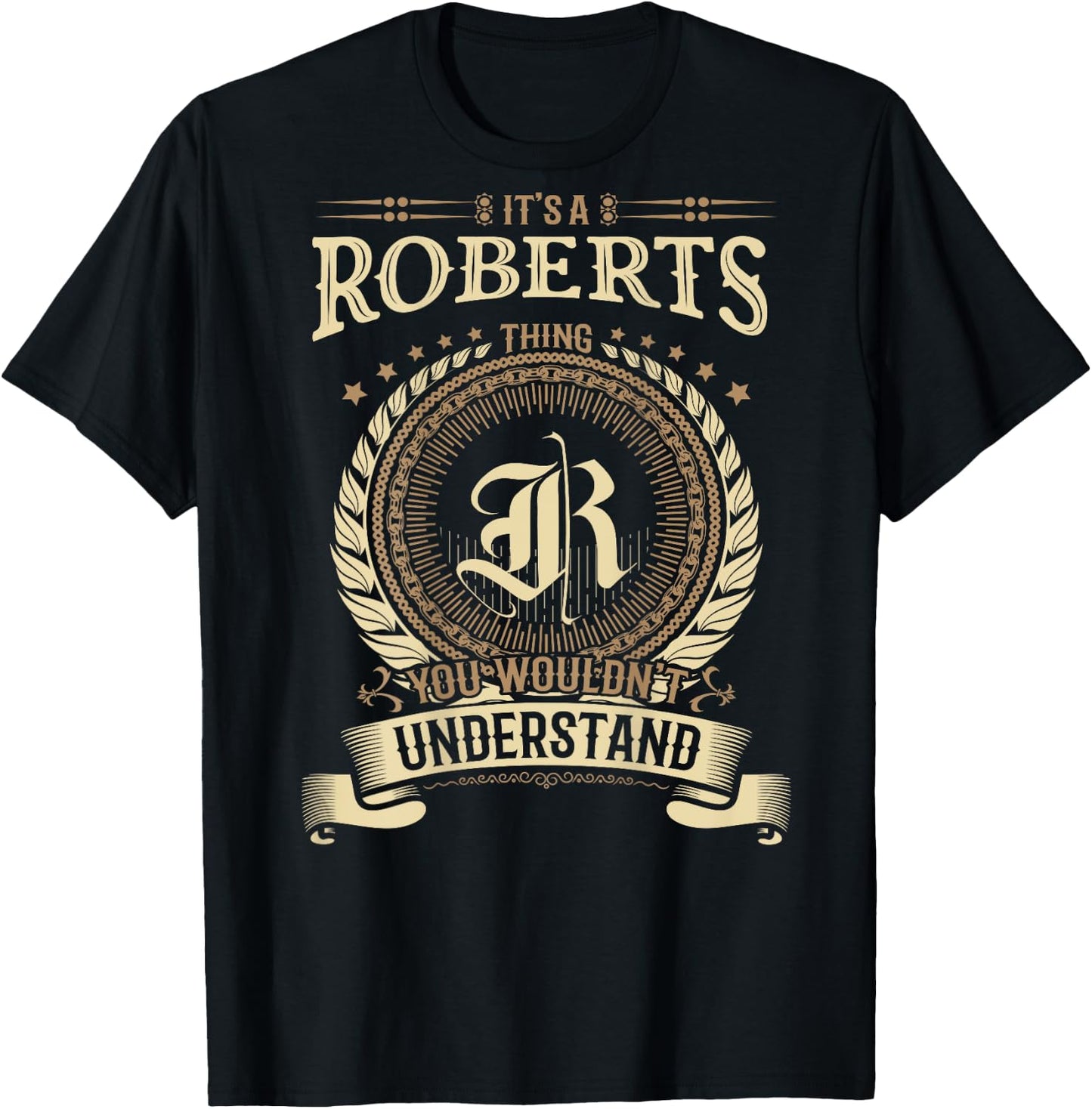 Roberts Thing You Wouldn't Understand Family BACKPRINT T-Shirt - T-Shirt | Black