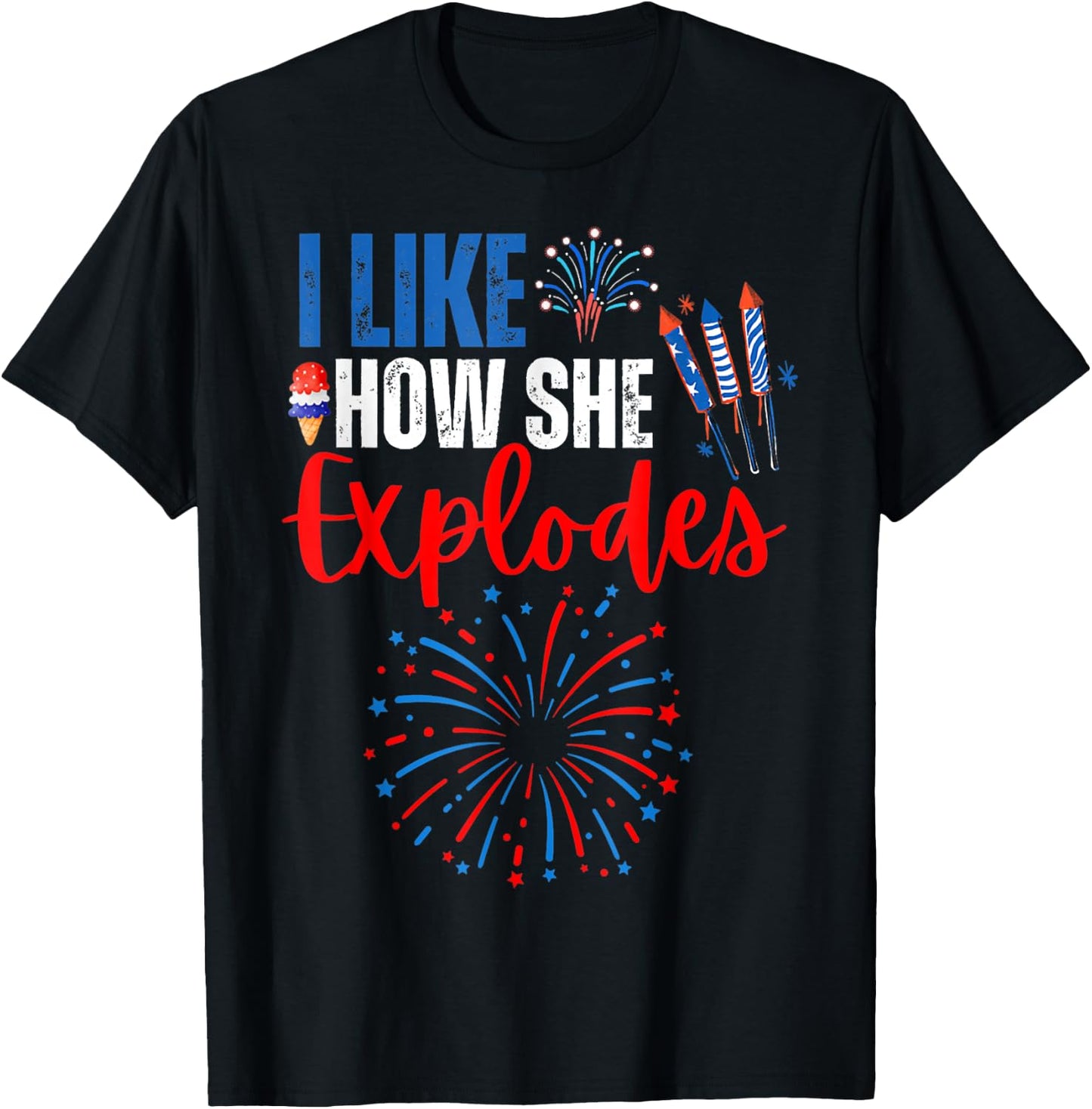 I Like How She Explodes Fireworks Funny Couple 4th Of July T-Shirt - T-Shirt | Black