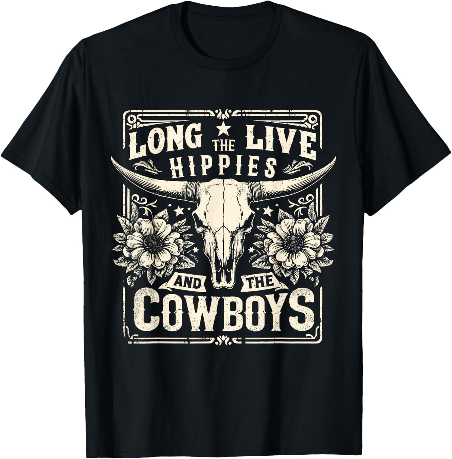 Long Live The Hippies And The Cowboys Country T-Shirt - T-Shirt | Black