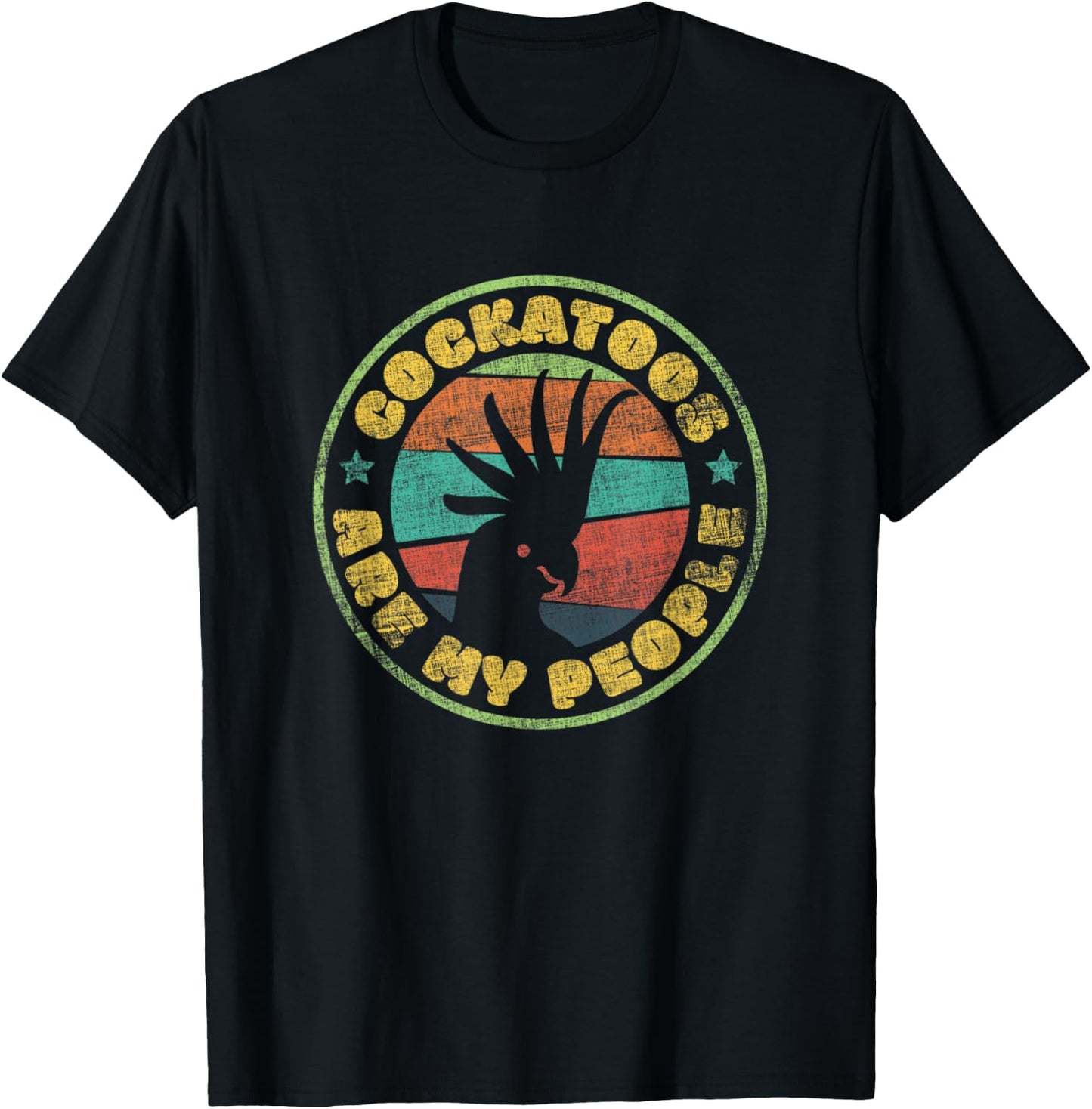 Cockatoos Are My People - Funny Parrot Cockatoo T-Shirt - T-Shirt | Black