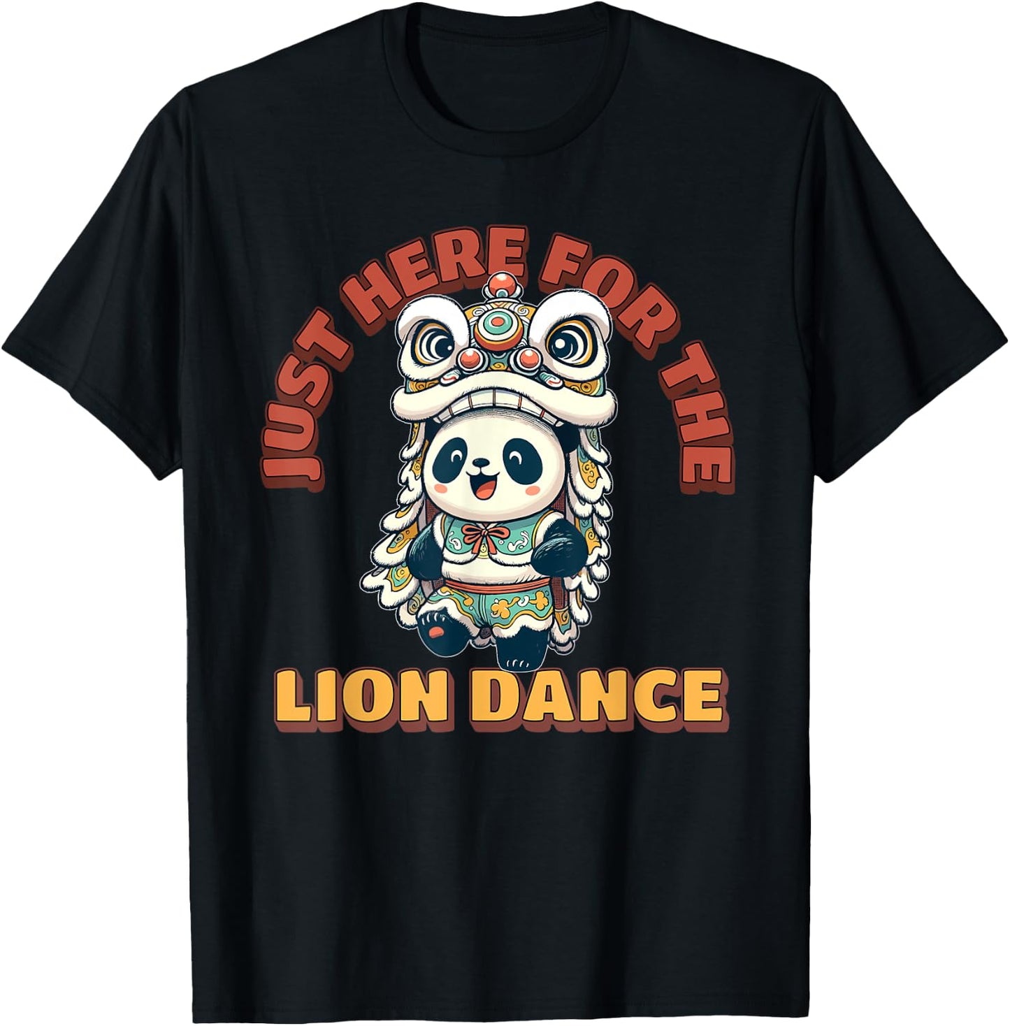 Just Here for the Lion Dance Cute Chinese New Year 2024 T-Shirt - T-Shirt | Black