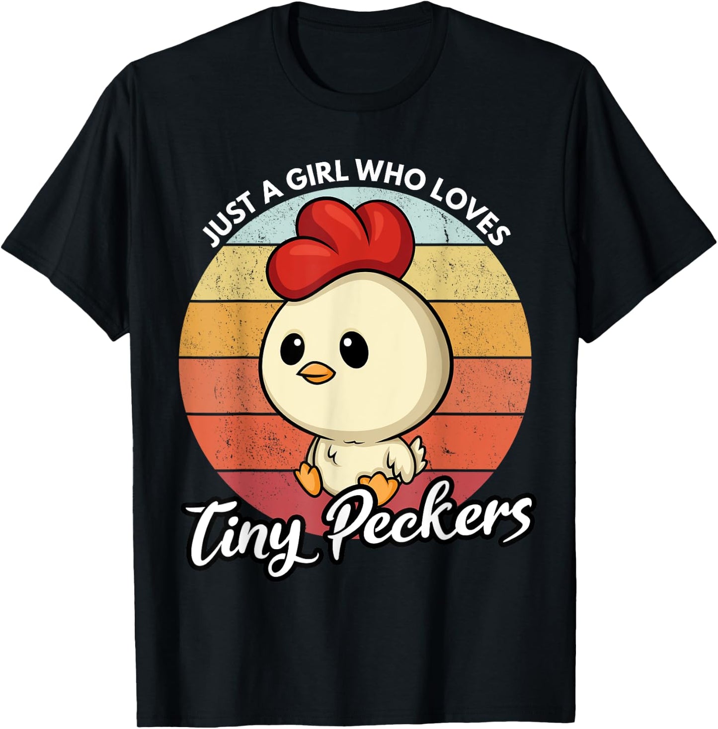 Just A Girl Who Loves Tiny Peckers Funny Chicken Pun T-Shirt - T-Shirt | Black