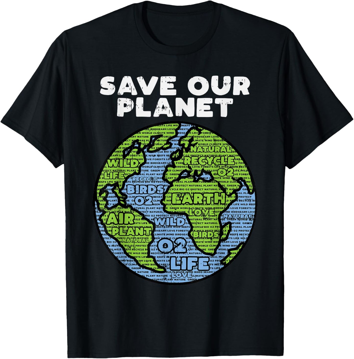 Save Our Planet Earth Day Words Environmentalist Gift T-Shirt - T-Shirt | Black