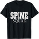 Spine Squad Chiropractor & Orthopedist Funny T-Shirt - T-Shirt | Black