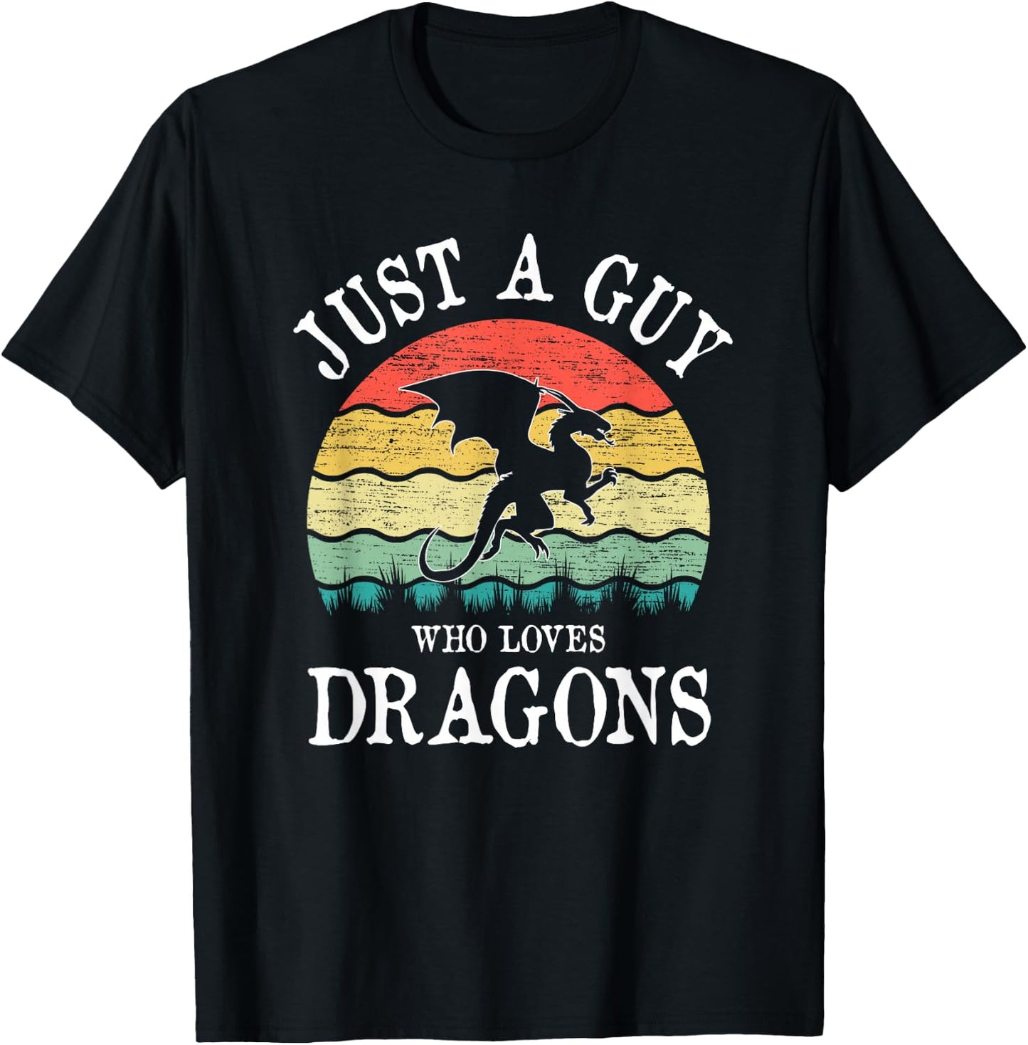 Just A Guy Who Loves Dragons T-Shirt - T-Shirt | Black