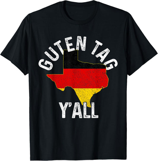 Guten Tag Y'all Funny Texas Germany Oktoberfest German Gift T-Shirt - T-Shirt | Black