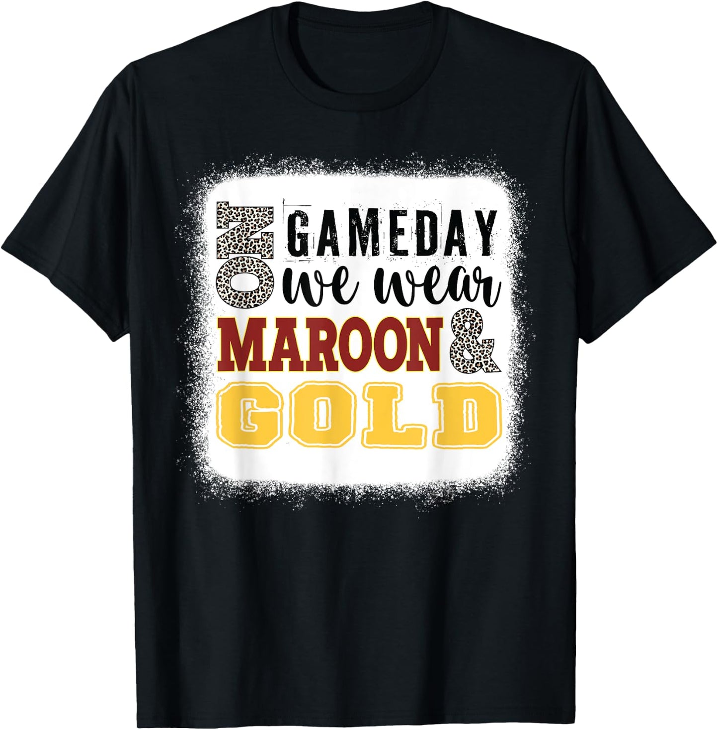 On Gameday Football We Wear Maroon And Gold Leopard Print T-Shirt - T-Shirt | Black