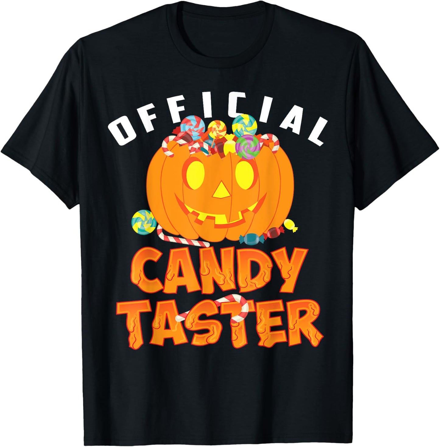 Halloween Official Candy Taster | Candy Lovers Gift T-Shirt - T-Shirt | Black