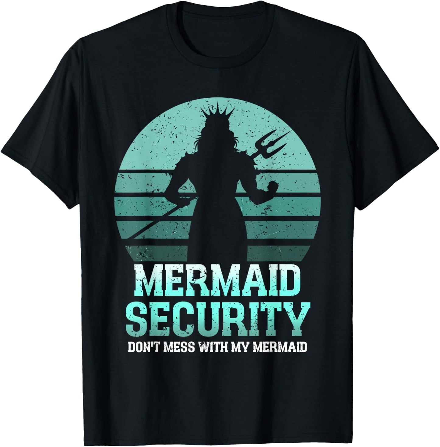 Mermaid Security Funny Vintage Birthday Party Dad Father Day T-Shirt - T-Shirt | Black